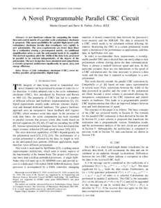 IEEE TRANSACTIONS ON VERY LARGE SCALE INTEGRATION (VLSI) SYSTEMS  1 A Novel Programmable Parallel CRC Circuit Martin Grymel and Steve B. Furber, Fellow, IEEE