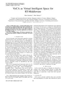 2011 IEEE/ASME International Conference on Advanced Intelligent Mechatronics (AIM2011) Budapest, Hungary, July 3-7, 2011 VirCA as Virtual Intelligent Space for RT-Middleware