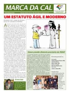 MARCA DA CAL PublicaÁ„o mensal. EdiÁ„o: 008. Porto Alegre RS, agosto de 2007 www.safergs.com.br  SINDICATO DOS ÁRBITROS