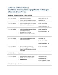 AACPDM Pre-Conference Workshop  New Clinical Horizons and Emerging Mobility Technologies – A Research Driven Process WEDNESDAY, OCTOBER 16, 2013 | 1:00PM –5:00PM 1:00 – 1:[removed]min)