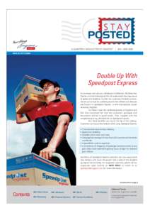 A QUARTERLY NEWSLETTER BY SINGPOST  JAN - MAR 2006 Double Up With Speedpost Express