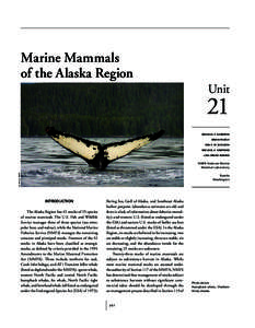 UNIT 21 MA RINE MA MMALS OF T HE AL ASK A REGION marine mammals of the alaska region Unit