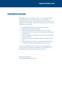 WORKING FOR THE PUBLIC SECTOR  Statement by the Dean The Robert Gordon University’s mission is “to inspire and enable the transformation of individuals, economies and societies”. Aberdeen Business School works exte