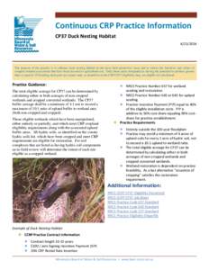 Continuous CRP Practice Information CP37 Duck Nesting Habitat[removed]The purpose of the practice is to enhance duck nesting habitat on the most duck-productive areas and to restore the functions and values of cropped 