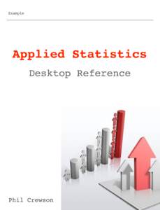Example  Applied Statistics Desktop Reference  Phil Crewson