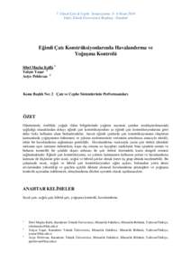 7. Ulusal Çatı & Cephe Sempozyumu 3– 4 Nisan 2014 Yıldız Teknik Üniversitesi Beşiktaş - İstanbul Eğimli Çatı Konstrüksiyonlarında Havalandırma ve Yoğuşma Kontrolü Sibel Maçka Kalfa 1