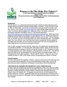 Response to the Film Sludge Diet (Tabou(e)!) by North East Biosolids and Residuals Association (NEBRA) March 13, 2007 For more information, contact NEBRA: [removed]or [removed] www.nebiosolids.org