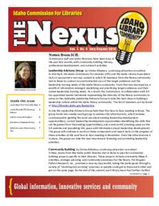 Vo l. 7, No . 4 Ju ly / A u gus t[removed]Notes from ICfL Commission staff and Idaho librarians have been busy in the past few months with community building, literacy, professional development, and outreach activities.