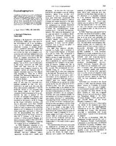 CRYSTALLOGRAPHERS  Crystallographers This section is intended to be a series of short paragraphs dealing with the activities of crystallographers, such as their changes of position, promotions, assumption of significant 