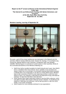 Report on the 4th annual conference of the International Network Against Cyber Hate ‘The Internet & Law Enforcement: Dealing with Hatred, Extremism, and Terrorism’ at the ADL Head office, New York City, September 29 