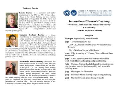 Featured Guests Linda Fasulo is a journalist and author specializing in the UN and US foreign policy. Based at the United Nations, she is a veteran independent correspondent for NPR News and author of the popular book, A