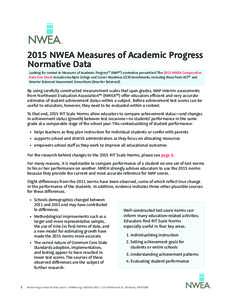 2015 NWEA Measures of Academic Progress Normative Data Looking for context to Measures of Academic Progress® (MAP®) normative percentiles? The 2015 NWEA Comparative Data One Sheet includes multiple College and Career R