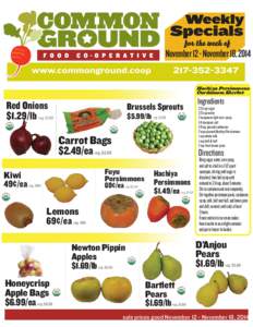 November 12 - November 18, 2014 Hachiya Persimmons Cardamom Sherbet Red Onions $1.29/lb reg. $1.69