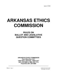 Agency # ARKANSAS ETHICS COMMISSION RULES ON BALLOT AND LEGISLATIVE