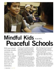 Students at Toluca Lake Elementary School in Los Angeles participate in a class on mindfulness, led by the organization InnerKids.  Mindful Kids BY JILL SUTTIE