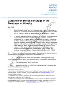 Guidance on the Use of Drugs in the Treatment of Obesity May[removed]Good Medical Practice 1 sets out the standards of practice and care which