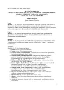 (gün ve 02 sayılı Senato Kararı) ATILIM ÜNĠVERSĠTESĠ ÖRGÜN EĞĠTĠM ÖN LĠSANS, LĠSANS VE YÜKSEK LĠSANS ÖĞRENCĠLERĠNE UZAKTAN EĞĠTĠM ĠLE VERĠLECEK DERSLER ĠÇĠN UYGULAMA ESASLARI YÖN