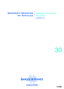 Quarterly Selection of Articles B AN Q U E D E F R AN C E BULLETIN SUMMER 2013