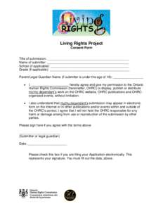 Living Rights Project Consent Form Title of submission: ______________________________________________ Name of submitter: ______________________________________________ School (if applicable): ___________________________