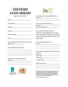 Certified farm seekers Application[removed]Name:______________________________ Date of Birth:_________________________ Address:_____________________________