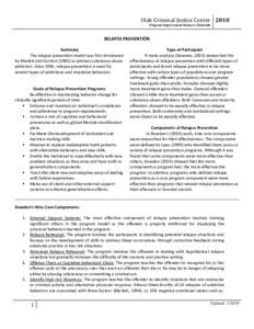 Utah Criminal Justice Center 2010 Program Improvement Resource Materials RELAPSE PREVENTION Summary The relapse prevention model was first introduced