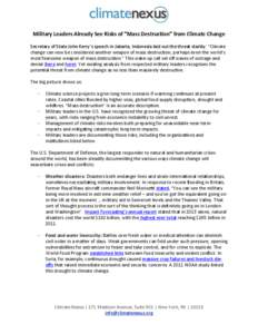 Military	
  Leaders	
  Already	
  See	
  Risks	
  of	
  “Mass	
  Destruc7on”	
  from	
  Climate	
  Change Secretary	
  of	
  State	
  John	
  Kerry’s	
  speech	
  in	
  Jakarta,	
  Indonesia	
  l