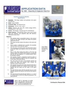 APPLICATION DATA No. 808 – Assembly & Inspection Machine Assembly & Inspection Machine Specifications 