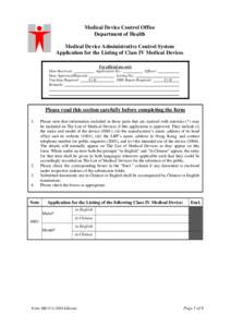 Medical Device Control Office Department of Health Medical Device Administrative Control System Application for the Listing of Class IV Medical Devices For official use only Date Received: