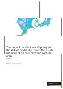 The impact on short sea shipping and the risk of modal shift from the establishment of an NOx emission control area Final draft  North Sea Consultation Group