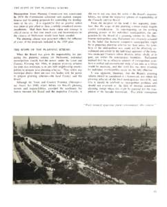 THE SCOPE OF THE PLANNINCJ SCHl MR  Metropolitan Town Planning Commission was constituted. In 1929 the Commission submitted well studied, comprehensive and far-seeing proposals for controlling the development of the city