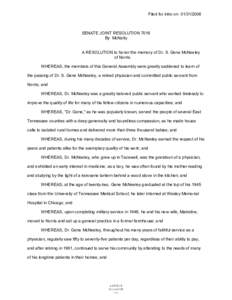 Filed for intro on[removed]SENATE JOINT RESOLUTION 7018 By McNally  A RESOLUTION to honor the memory of Dr. S. Gene McNeeley