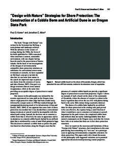 Paul D. Komar and Jonathan C. Allan   117  “Design with Nature” Strategies for Shore Protection: The Construction of a Cobble Berm and Artificial Dune in an Oregon State Park Paul D. Komar1 and Jonathan C. Allan2