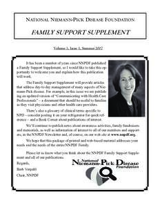 NATIONAL NIEMANN-PICK DISEASE FOUNDATION  FAMILY SUPPORT SUPPLEMENT Volume 3, Issue 1, Summer[removed]It has been a number of years since NNPDF published