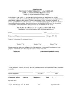 APPENDIX P3 PROFESSIONAL DEVELOPMENT LEAVE REPORT (Article 17 – Professional Development Leaves) Foothill-De Anza Community College District In accordance with Articleof the Agreement between the District and th