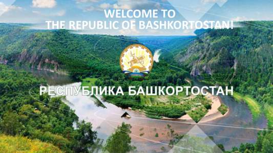 WELCOME TO THE REPUBLIC OF BASHKORTOSTAN! THE REPUBLIC OF BASHKORTOSTAN  Europe