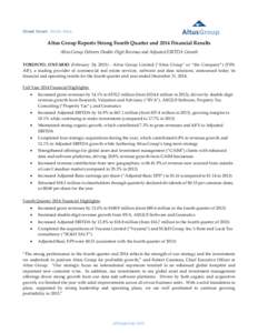 Street Smart. World Wise.  Altus Group Reports Strong Fourth Quarter and 2014 Financial Results Altus Group Delivers Double-Digit Revenue and Adjusted EBITDA Growth TORONTO, ONTARIO (February 24, Altus Group Limi