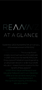 at a glance September 2010 marked the 5th anniversary of the establishment of REANNZ (Research and Education Advanced Network New Zealand Ltd). This is a significant milestone and we have much to celebrate.