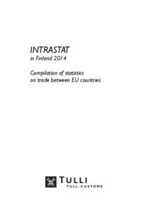 INTRASTAT  in Finland 2014 Compilation of statistics on trade between EU countries
