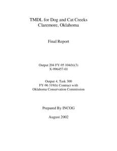 TMDL for Dog and Cat Creeks Claremore, Oklahoma Final Report  Output 204 FY[removed]b)(3)
