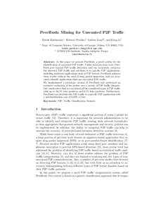 PeerRush: Mining for Unwanted P2P Traffic Babak Rahbarinia1 , Roberto Perdisci1 Andrea Lanzi2 , and Kang Li1 1 Dept. of Computer Science, University of Georgia, Athens, GA 30602, USA, babak,perdisci,