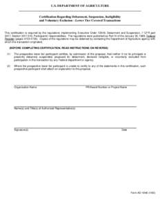 U.S. DEPARTMENT OF AGRICULTURE  Certification Regarding Debarment, Suspension, Ineligibility and Voluntary Exclusion - Lower Tier Covered Transactions  This certification is required by the regulations implementing Execu