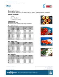 SHEQ Management System Product datasheet Euro Pool System® - Trays Inlays Description Inlays: When inlays are used in Euro Pool System trays the following guidelines are to be considered.