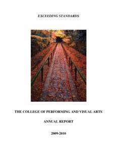 EXCEEDING STANDARDS  THE COLLEGE OF PERFORMING AND VISUAL ARTS ANNUAL REPORT[removed]