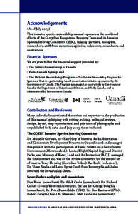 Acknowledgements (As of July[removed]This invasive species stewardship manual represents the combined efforts of the Garry Oak Ecosystems Recovery Team and its Invasive Species Steering Committee (ISSC), funding partners, 