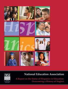 A Report on the Status of Hispanics in Education: Overcoming a History of Neglect By Richard Verdugo  Human and Civil Rights