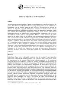 ETHICAL PRINCIPLES OF PUBLISHING 1  Editors About the acceptance and inclusion of article for publishing decides the editorial board of the journal. The editors accept the philosophy and strategy of the journal and are e