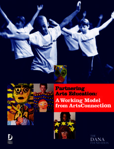 Partnering Arts Education: A Working Model from ArtsConnection  THE