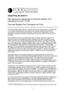 Supporting document 4 Risk assessment approaches to chemical migration from packaging into food – P1034 Chemical Migration from Packaging into Food The risk of adverse health effects to consumers from any chemical pres