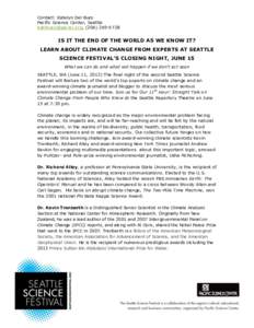 Contact: Katelyn Del Buco Pacific Science Center, Seattle [removed], ([removed]IS IT THE END OF THE WORLD AS WE KNOW IT? LEARN ABOUT CLIMATE CHANGE FROM EXPERTS AT SEATTLE