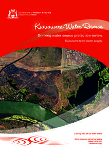 Government of Western Australia Department of Water Kununurra Water Reserve Drinking water source protection review